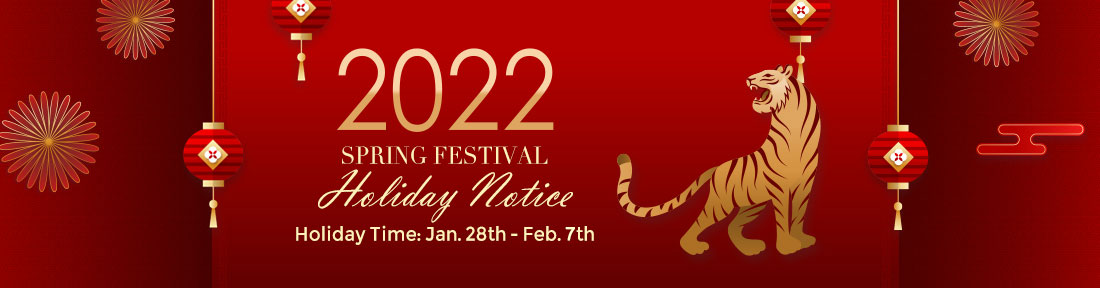 2022 Spring Festival Holiday Notice